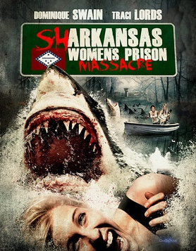 Sharkansas Women's Prison Massacre (2015) - Movies Similar to Book of Monsters (2018)