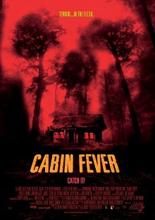 Cabin Fever (2002) - More Movies Like Satanic Panic (2019)
